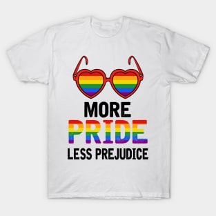 More Pride Less Prejudice T-Shirt